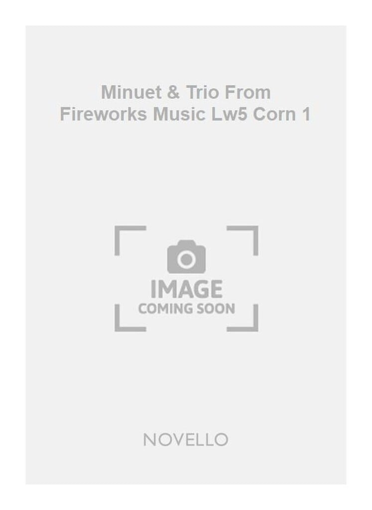 Gf Minuet & Trio From Fireworks Music Lw5 Corn 1